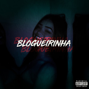 Blogueirinha (Explicit)