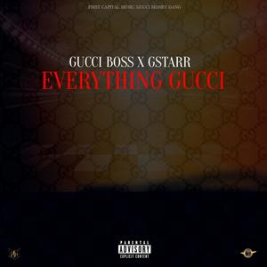 everything gucci (feat. G starr)