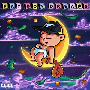 Fat Boy Dreams (Explicit)