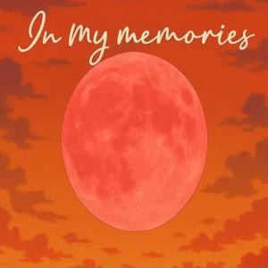 in my memories (feat. Loraina) (Explicit)