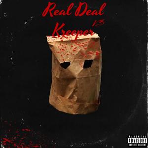 Real Deal Kreeper (Explicit)