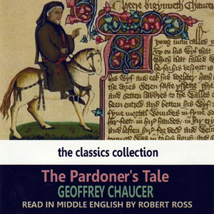 The Pardoner's Tale by Geoffrey Chaucer [Read in Middle English]