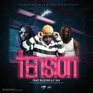 Tension (feat. Rustar & F Jay)