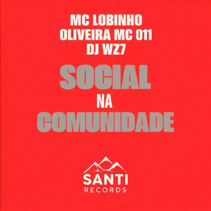 Social Na Comunidade (Explicit)