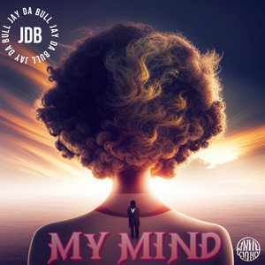 My Mind (Explicit)