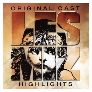 Les Misérables Highlights (Original London Cast Recording)