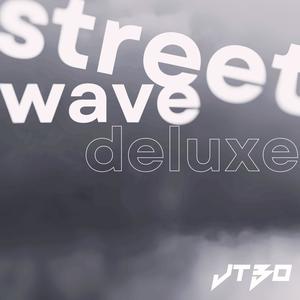 Street Wave: Deluxe