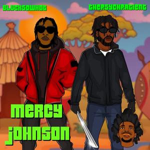Mercy johnson (feat. BLVCKSOWHOT) (Explicit)