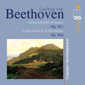 Beethoven: String Quartets, Op. 18, 3 & 6