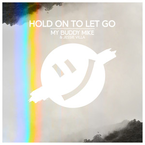 Hold On To Let Go