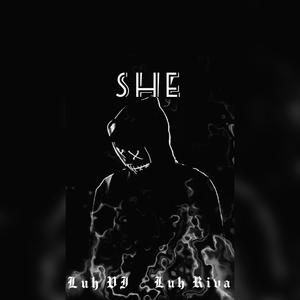 SHE (feat. Luh Riva) [Explicit]