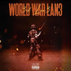 World War Lan3 (Explicit)