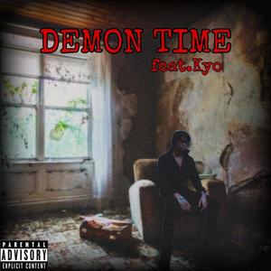 Demon Time (feat. Kyo) (Explicit)