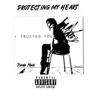 Protecting My Heart (Explicit)