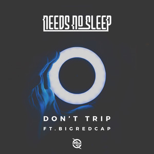 Don't Trip(feat. Bigredcap)