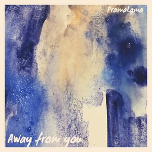 Away from You