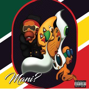 Mani? (feat. Xtroova De Small & Leslie 4sdws)