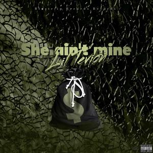 She ain't mine (Explicit)