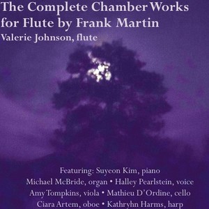 The Complete Chamber Works for Flute By Frank Martin