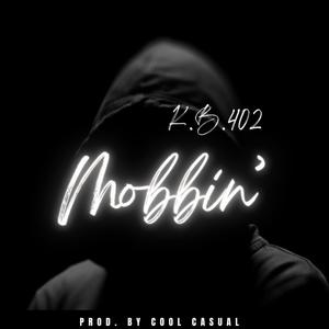 Mobbin' (Explicit)