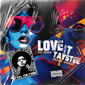 Love It Taystee (Original Mix)
