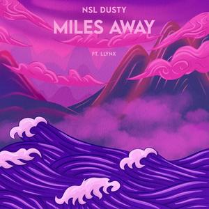 MILES AWAY (feat. LLYNX)