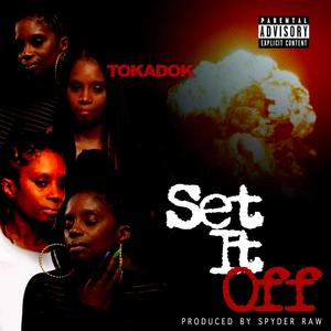 Set It Off (Explicit)