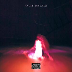 False Dreams (Explicit)