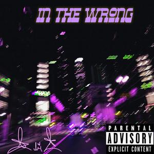 in the wrong (Explicit)