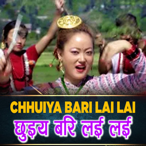Chhuiya Bari Lai Lai