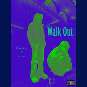 Walk Out (Explicit)