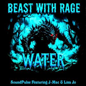 Beast With Rage (Water) (Explicit)