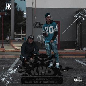 K. N. D (feat. Freskasrkt) [Explicit]