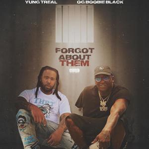 Forgot About Them (feat. OG Boobie Black) [Explicit]