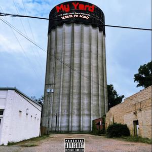 My Yard (Explicit)