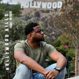 Hollywood Hills (feat. Fatigue) [Explicit]