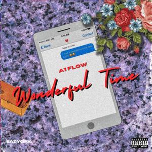 Wonderful Time (Explicit)