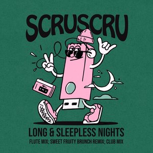 Long & Sleepless Nights (Sweet Fruity Brunch Remix)