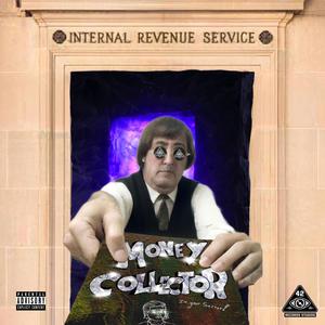 MONEY COLLECTOR (Explicit)