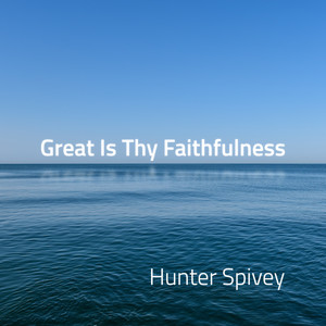 Great Is Thy Faithfulness