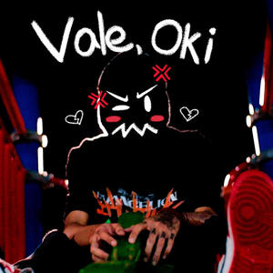 vale, oki (feat. Tedio Galbana) [Explicit]