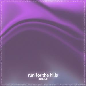 run for the hills (sped up|Explicit)
