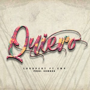 Quiero (Explicit)