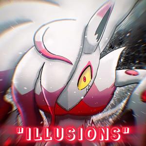 ILLUSIONS (Zoroark) (feat. Red Rob)