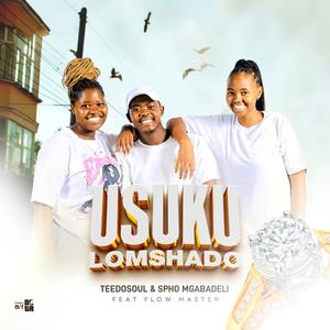 USUKU LOMSHADO (feat. FlowMaster)
