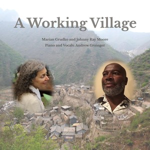 A Working Village (feat. Andrew Grainger)