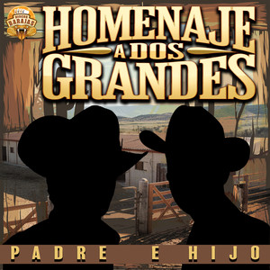 Homenaje A Dos Grandes Padre E Hijo
