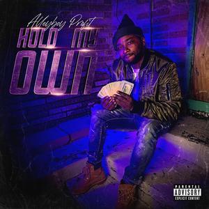 Hold My Own (Explicit)