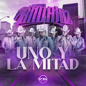 Uno Y La Mitad (Explicit)