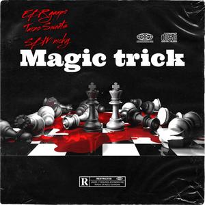 Magic trick (feat. SBM Nicky & Taizo Sweets) [Explicit]